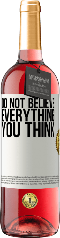 29,95 € | Rosé Wine ROSÉ Edition Do not believe everything you think White Label. Customizable label Young wine Harvest 2024 Tempranillo