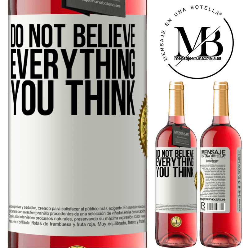 29,95 € Free Shipping | Rosé Wine ROSÉ Edition Do not believe everything you think White Label. Customizable label Young wine Harvest 2022 Tempranillo