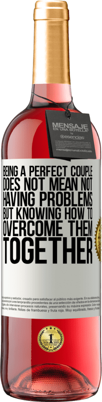 «完璧なカップルであることは、問題を抱えていないという意味ではなく、一緒にそれらを克服する方法を知っている» ROSÉエディション
