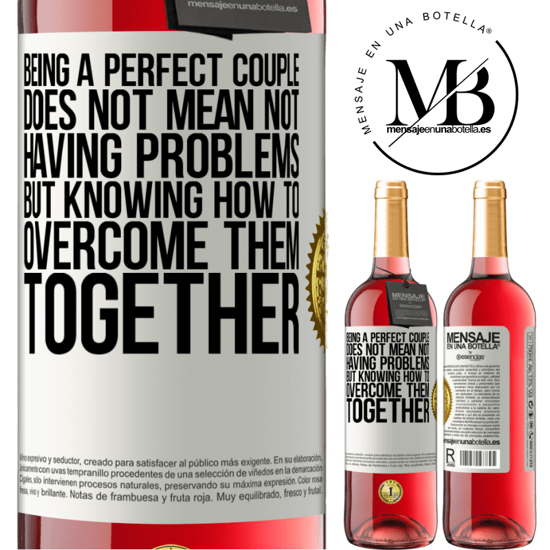 29,95 € Free Shipping | Rosé Wine ROSÉ Edition Being a perfect couple does not mean not having problems, but knowing how to overcome them together White Label. Customizable label Young wine Harvest 2024 Tempranillo