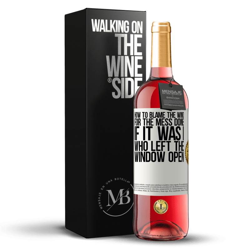 29,95 € Free Shipping | Rosé Wine ROSÉ Edition How to blame the wind for the mess done, if it was I who left the window open White Label. Customizable label Young wine Harvest 2022 Tempranillo