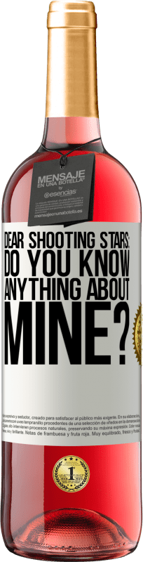29,95 € | Rosé Wine ROSÉ Edition Dear shooting stars: do you know anything about mine? White Label. Customizable label Young wine Harvest 2023 Tempranillo