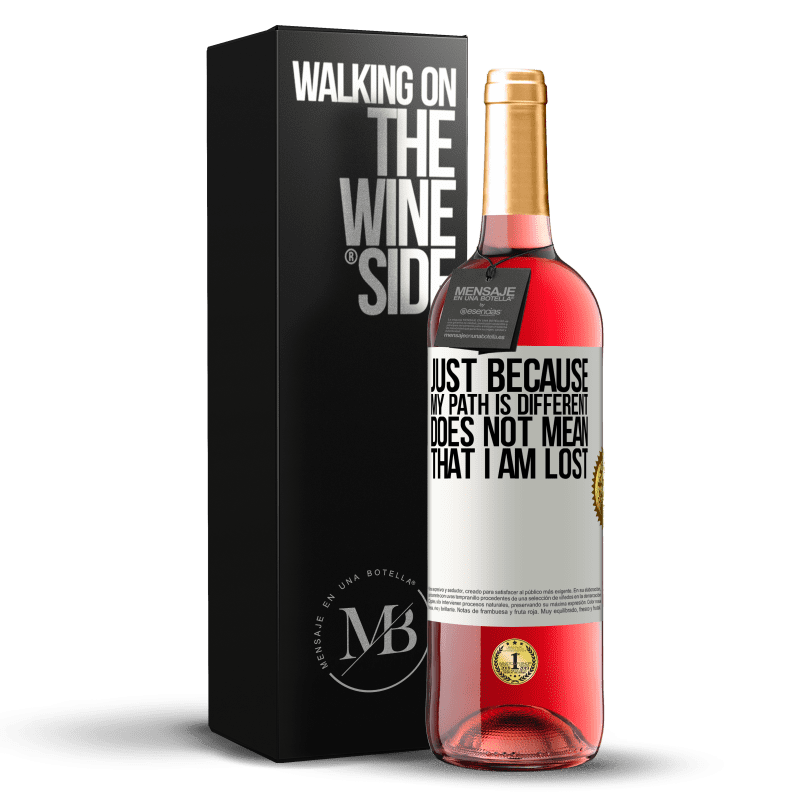 29,95 € Free Shipping | Rosé Wine ROSÉ Edition Just because my path is different does not mean that I am lost White Label. Customizable label Young wine Harvest 2024 Tempranillo