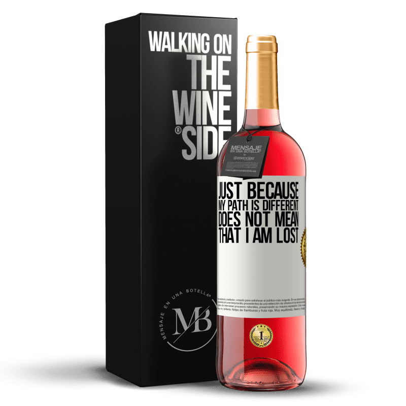 29,95 € Free Shipping | Rosé Wine ROSÉ Edition Just because my path is different does not mean that I am lost White Label. Customizable label Young wine Harvest 2025 Tempranillo
