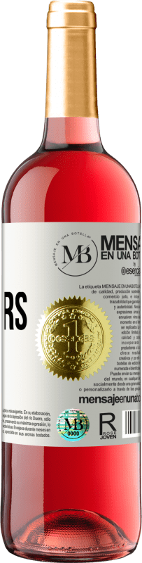 «Quoi qu'il en soit, mais toujours avec toi» Édition ROSÉ