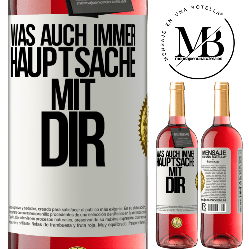 29,95 € Kostenloser Versand | Roséwein ROSÉ Ausgabe Was auch immer, Hauptsache mit dir Weißes Etikett. Anpassbares Etikett Junger Wein Ernte 2024 Tempranillo