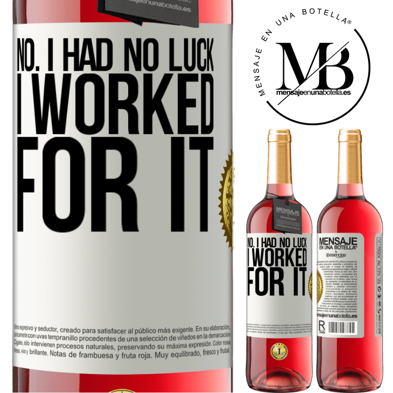 29,95 € Free Shipping | Rosé Wine ROSÉ Edition No. I had no luck, I worked for it White Label. Customizable label Young wine Harvest 2024 Tempranillo