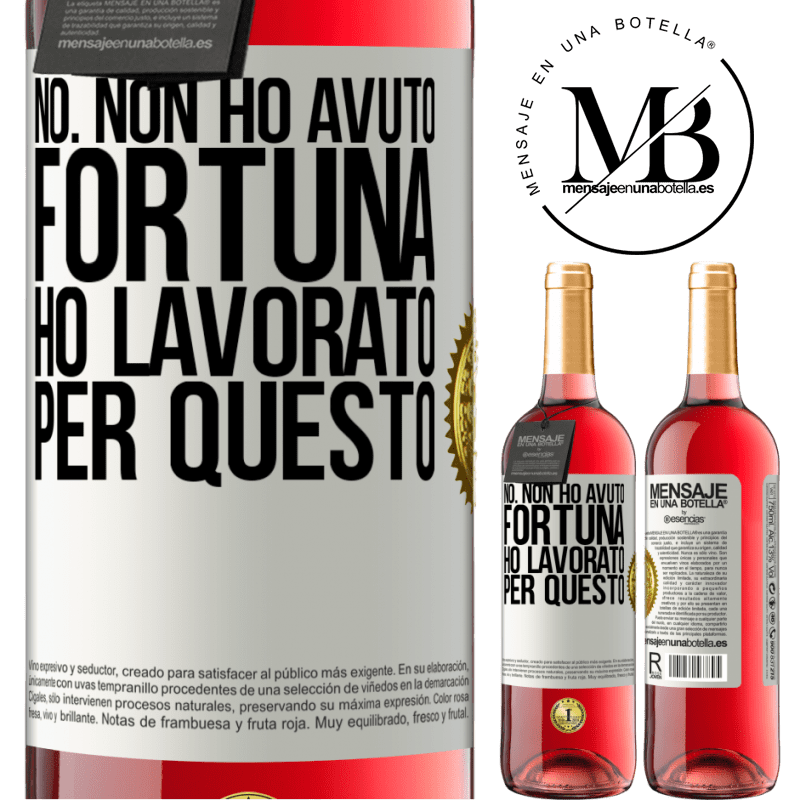 29,95 € Spedizione Gratuita | Vino rosato Edizione ROSÉ No. Non ho avuto fortuna, ho lavorato per questo Etichetta Bianca. Etichetta personalizzabile Vino giovane Raccogliere 2024 Tempranillo