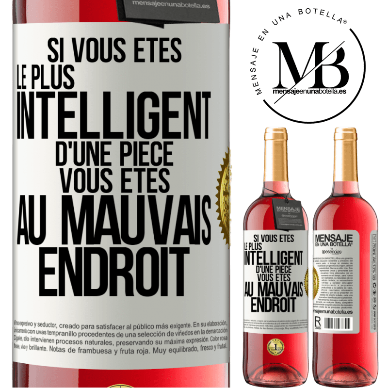 29,95 € Envoi gratuit | Vin rosé Édition ROSÉ Si vous êtes le plus intelligent d'une pièce, vous êtes au mauvais endroit Étiquette Blanche. Étiquette personnalisable Vin jeune Récolte 2023 Tempranillo