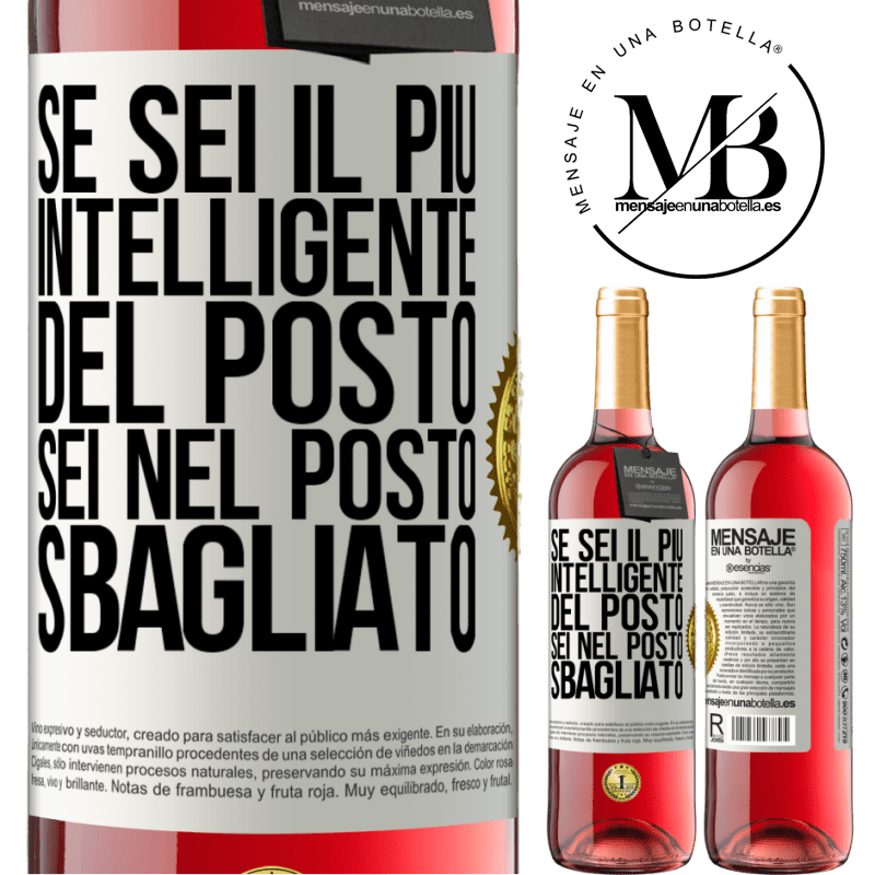 29,95 € Spedizione Gratuita | Vino rosato Edizione ROSÉ Se sei il più intelligente del posto, sei nel posto sbagliato Etichetta Bianca. Etichetta personalizzabile Vino giovane Raccogliere 2023 Tempranillo