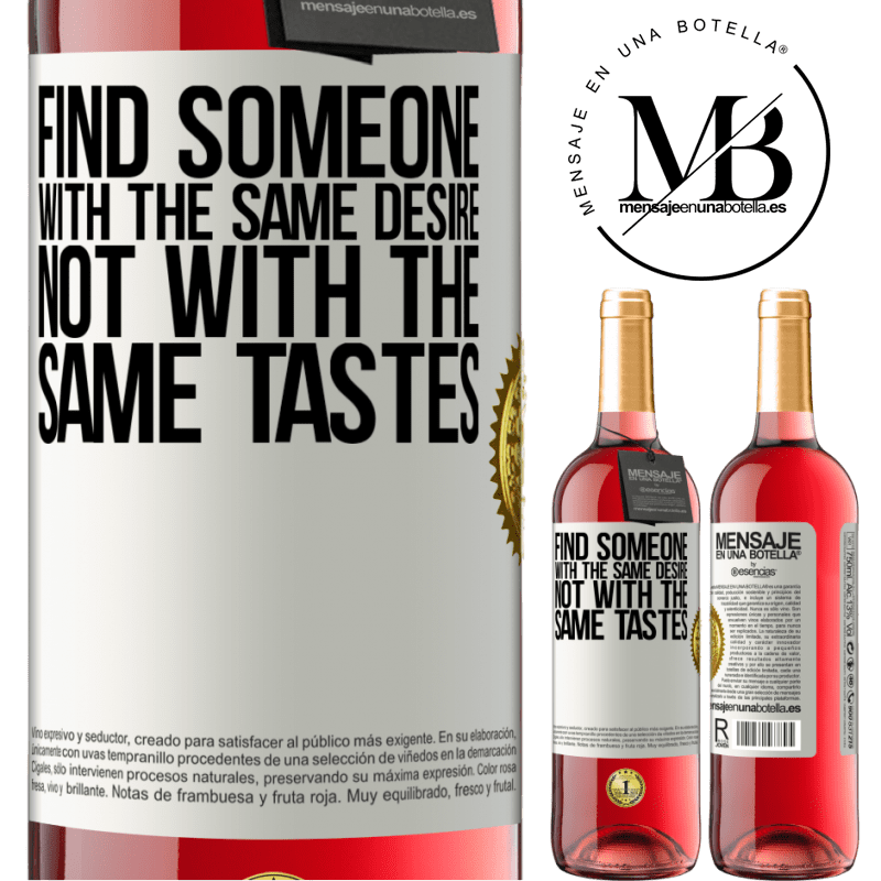 29,95 € Free Shipping | Rosé Wine ROSÉ Edition Find someone with the same desire, not with the same tastes White Label. Customizable label Young wine Harvest 2024 Tempranillo