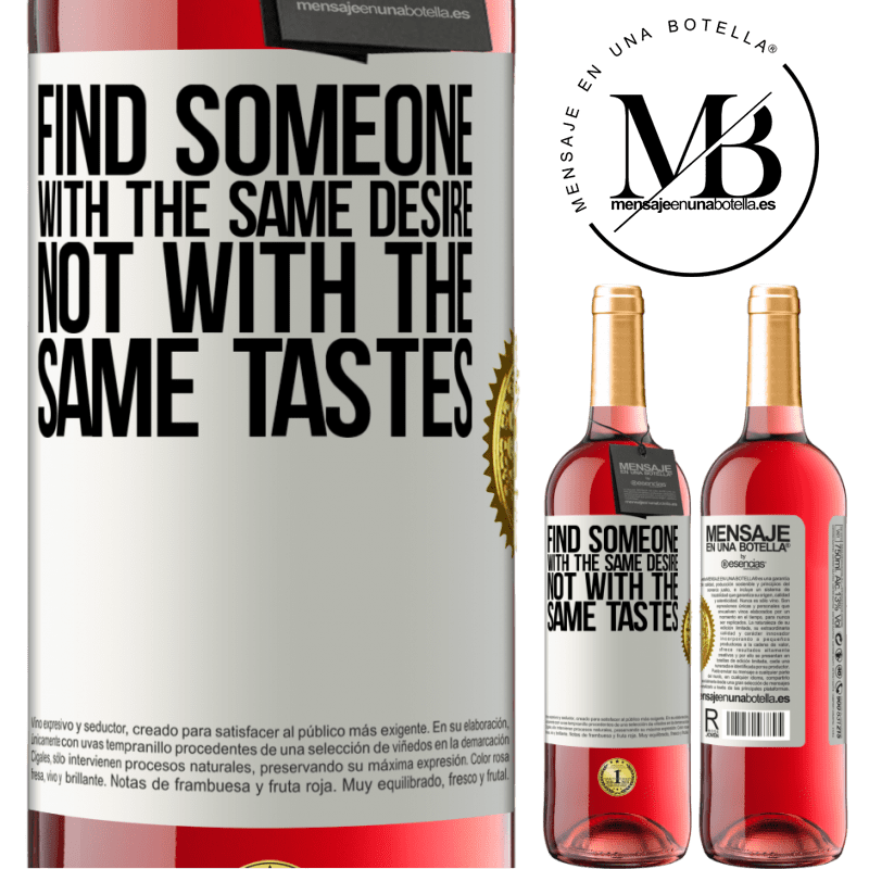 29,95 € Free Shipping | Rosé Wine ROSÉ Edition Find someone with the same desire, not with the same tastes White Label. Customizable label Young wine Harvest 2025 Tempranillo