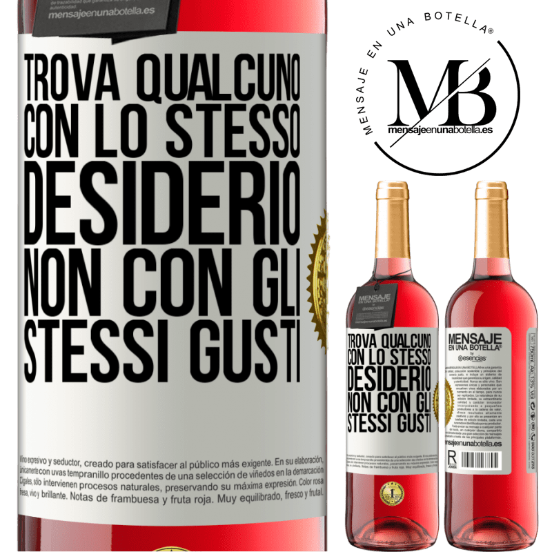 29,95 € Spedizione Gratuita | Vino rosato Edizione ROSÉ Trova qualcuno con lo stesso desiderio, non con gli stessi gusti Etichetta Bianca. Etichetta personalizzabile Vino giovane Raccogliere 2025 Tempranillo
