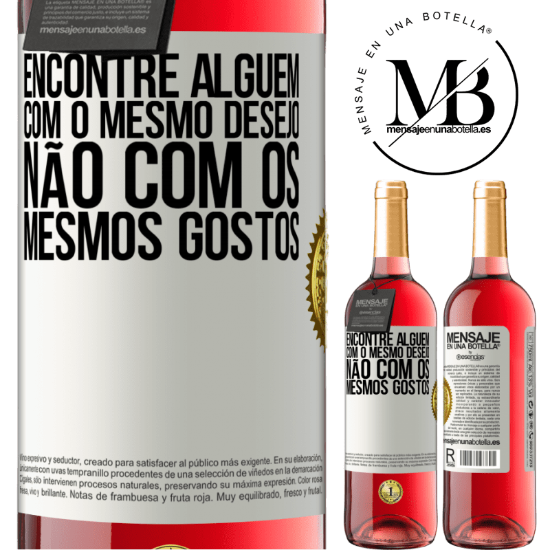 29,95 € Envio grátis | Vinho rosé Edição ROSÉ Encontre alguém com o mesmo desejo, não com os mesmos gostos Etiqueta Branca. Etiqueta personalizável Vinho jovem Colheita 2024 Tempranillo