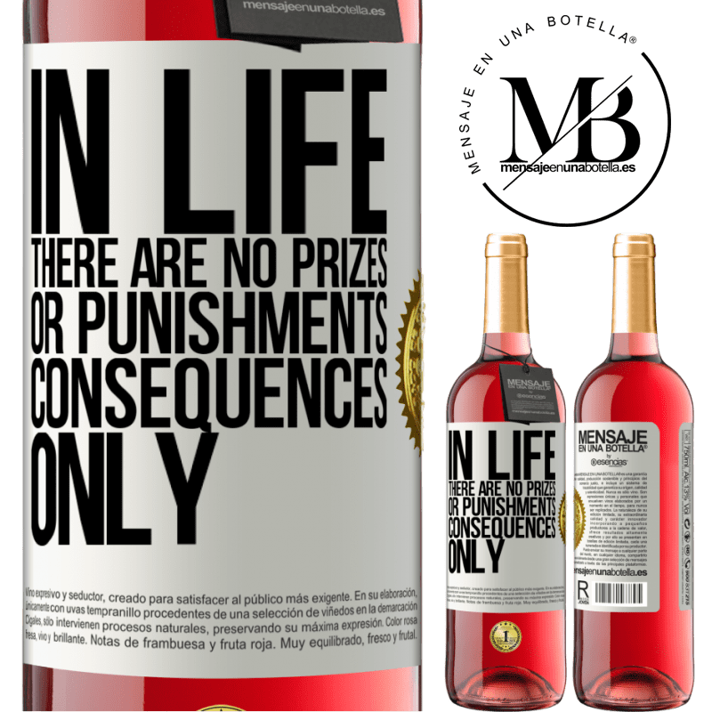 29,95 € Free Shipping | Rosé Wine ROSÉ Edition In life there are no prizes or punishments. Consequences only White Label. Customizable label Young wine Harvest 2024 Tempranillo
