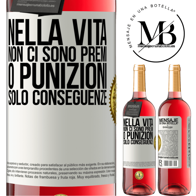 29,95 € Spedizione Gratuita | Vino rosato Edizione ROSÉ Nella vita non ci sono premi o punizioni. Solo conseguenze Etichetta Bianca. Etichetta personalizzabile Vino giovane Raccogliere 2024 Tempranillo