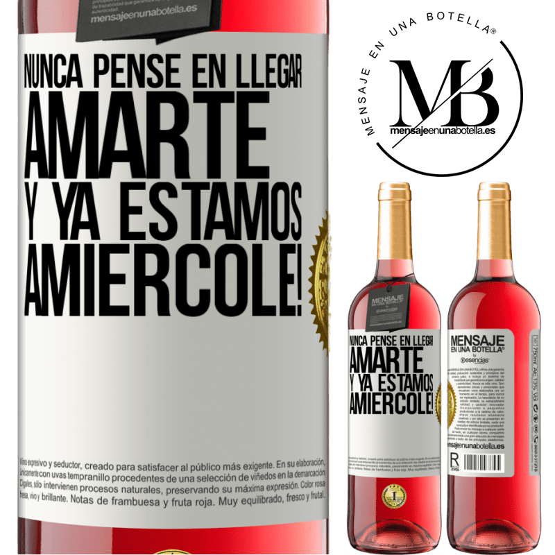 29,95 € Free Shipping | Rosé Wine ROSÉ Edition I never thought of getting to love you. And we are already Amiércole! White Label. Customizable label Young wine Harvest 2022 Tempranillo