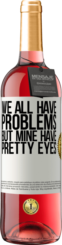 «У всех нас есть проблемы, но у меня красивые глаза» Издание ROSÉ