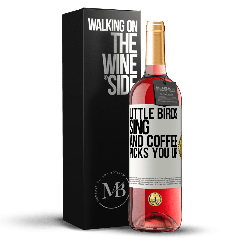29,95 € Free Shipping | Rosé Wine ROSÉ Edition Little birds sing and coffee picks you up White Label. Customizable label Young wine Harvest 2021 Tempranillo