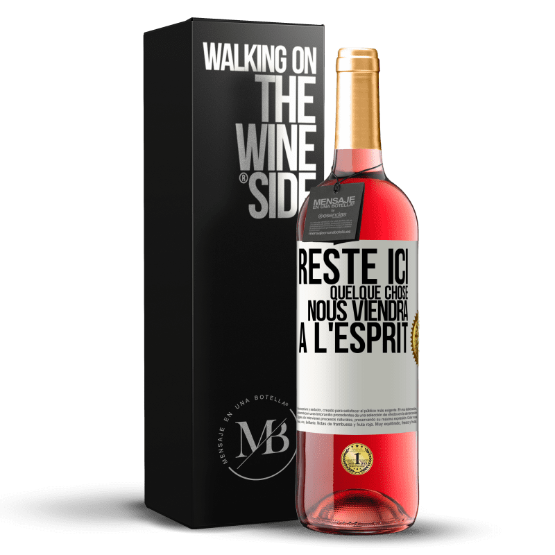 29,95 € Envoi gratuit | Vin rosé Édition ROSÉ Reste ici, quelque chose nous viendra à l'esprit Étiquette Blanche. Étiquette personnalisable Vin jeune Récolte 2024 Tempranillo