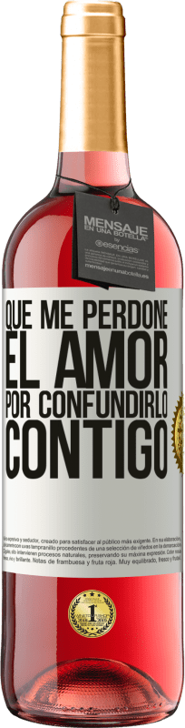 29,95 € | Vino Rosado Edición ROSÉ Que me perdone el amor por confundirlo contigo Etiqueta Blanca. Etiqueta personalizable Vino joven Cosecha 2025 Tempranillo