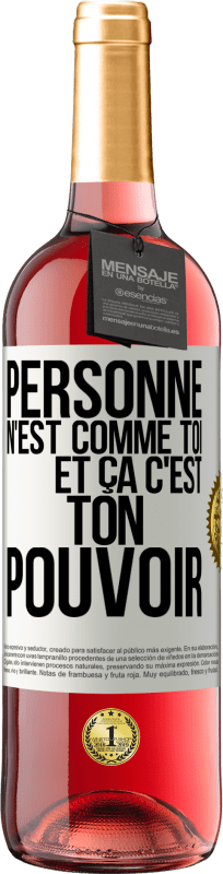 29,95 € | Vin rosé Édition ROSÉ Personne n'est comme toi et ça c'est ton pouvoir Étiquette Blanche. Étiquette personnalisable Vin jeune Récolte 2025 Tempranillo