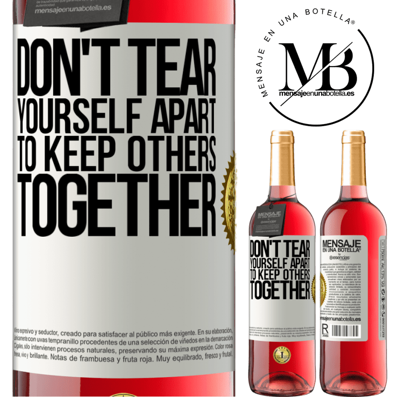 29,95 € Free Shipping | Rosé Wine ROSÉ Edition Don't tear yourself apart to keep others together White Label. Customizable label Young wine Harvest 2021 Tempranillo