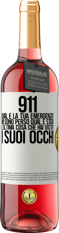 29,95 € | Vino rosato Edizione ROSÉ 911, qual è la tua emergenza? Mi sono perso Qual è stata l'ultima cosa che hai visto? I suoi occhi Etichetta Bianca. Etichetta personalizzabile Vino giovane Raccogliere 2024 Tempranillo