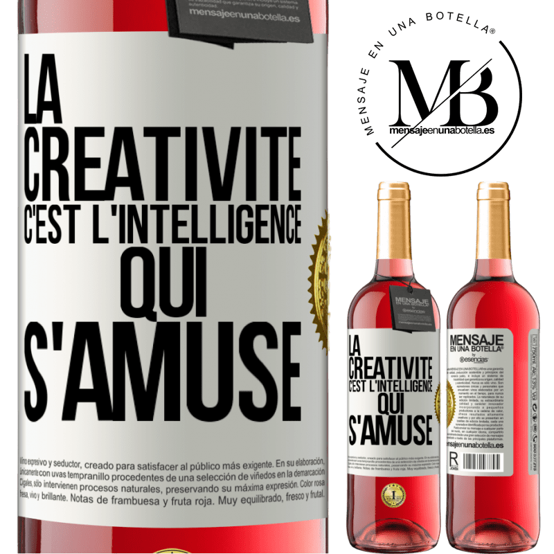 29,95 € Envoi gratuit | Vin rosé Édition ROSÉ La créativité c'est l'intelligence qui s'amuse Étiquette Blanche. Étiquette personnalisable Vin jeune Récolte 2023 Tempranillo