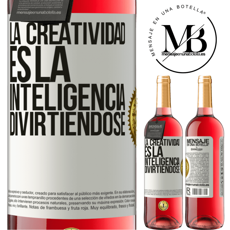 29,95 € Envío gratis | Vino Rosado Edición ROSÉ La creatividad es la inteligencia divirtiéndose Etiqueta Blanca. Etiqueta personalizable Vino joven Cosecha 2023 Tempranillo