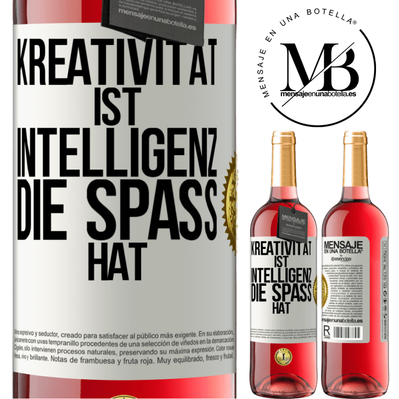 29,95 € Kostenloser Versand | Roséwein ROSÉ Ausgabe Kreativität ist Intelligenz, die Spaß hat Weißes Etikett. Anpassbares Etikett Junger Wein Ernte 2023 Tempranillo