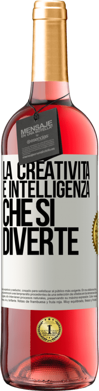 29,95 € | Vino rosato Edizione ROSÉ La creatività è intelligenza che si diverte Etichetta Bianca. Etichetta personalizzabile Vino giovane Raccogliere 2024 Tempranillo