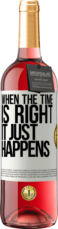 29,95 € Free Shipping | Rosé Wine ROSÉ Edition When the time is right, it just happens White Label. Customizable label Young wine Harvest 2025 Tempranillo