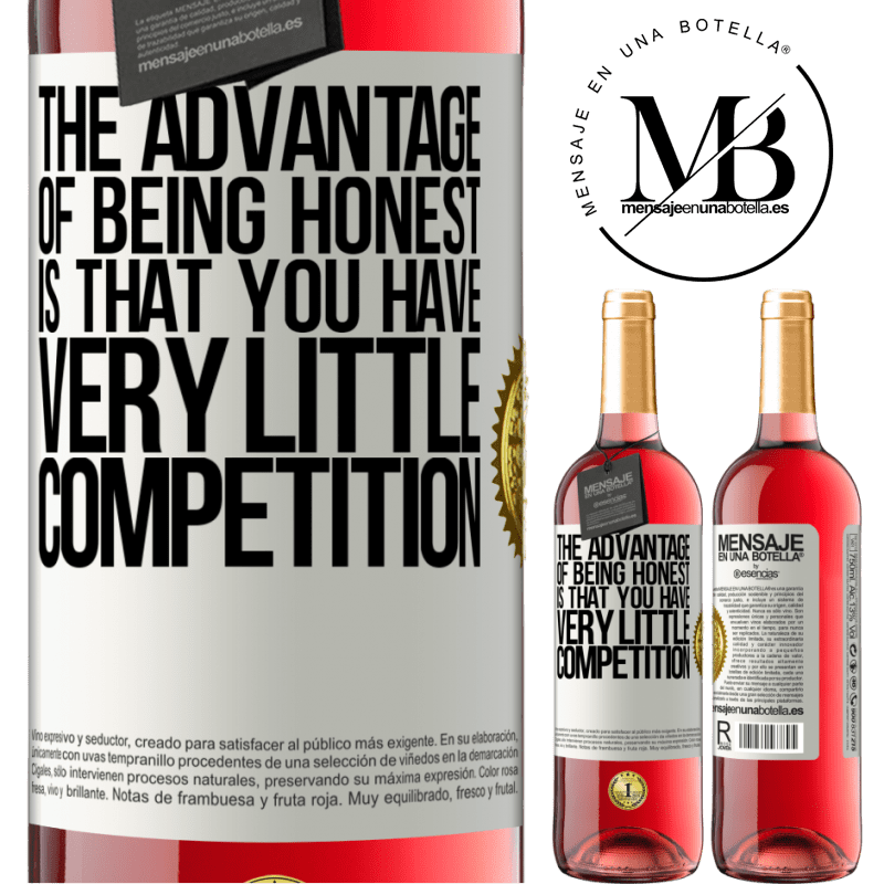 29,95 € Free Shipping | Rosé Wine ROSÉ Edition The advantage of being honest is that you have very little competition White Label. Customizable label Young wine Harvest 2022 Tempranillo