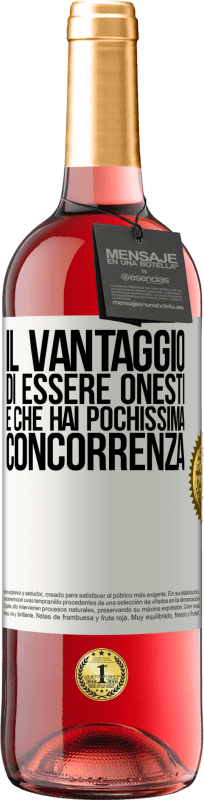 29,95 € Spedizione Gratuita | Vino rosato Edizione ROSÉ Il vantaggio di essere onesti è che hai pochissima concorrenza Etichetta Bianca. Etichetta personalizzabile Vino giovane Raccogliere 2025 Tempranillo