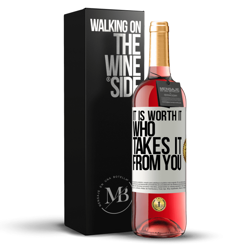 29,95 € Free Shipping | Rosé Wine ROSÉ Edition It is worth it who takes it from you White Label. Customizable label Young wine Harvest 2021 Tempranillo