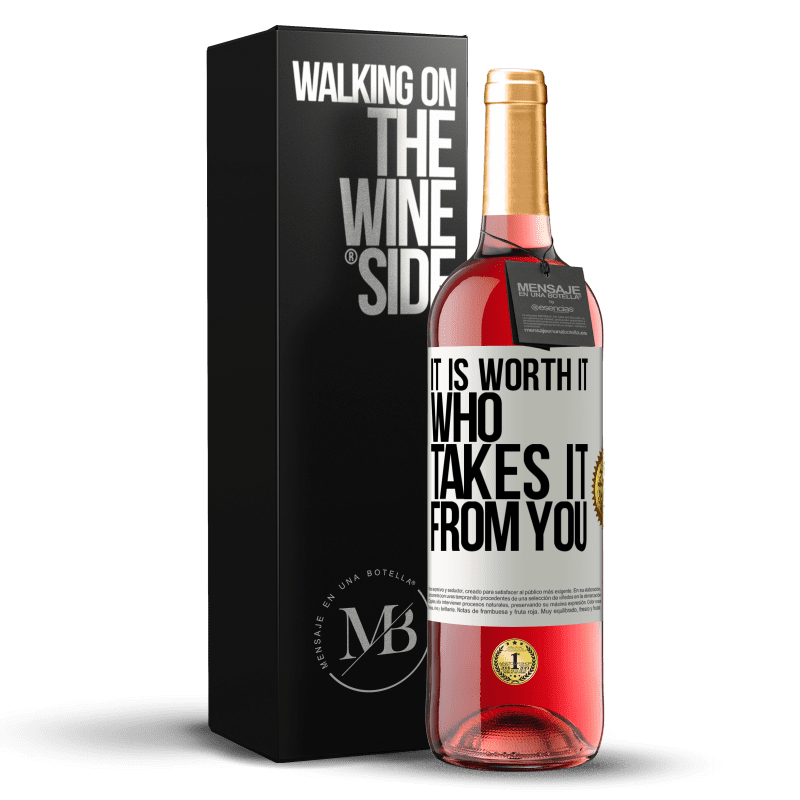 29,95 € Free Shipping | Rosé Wine ROSÉ Edition It is worth it who takes it from you White Label. Customizable label Young wine Harvest 2024 Tempranillo