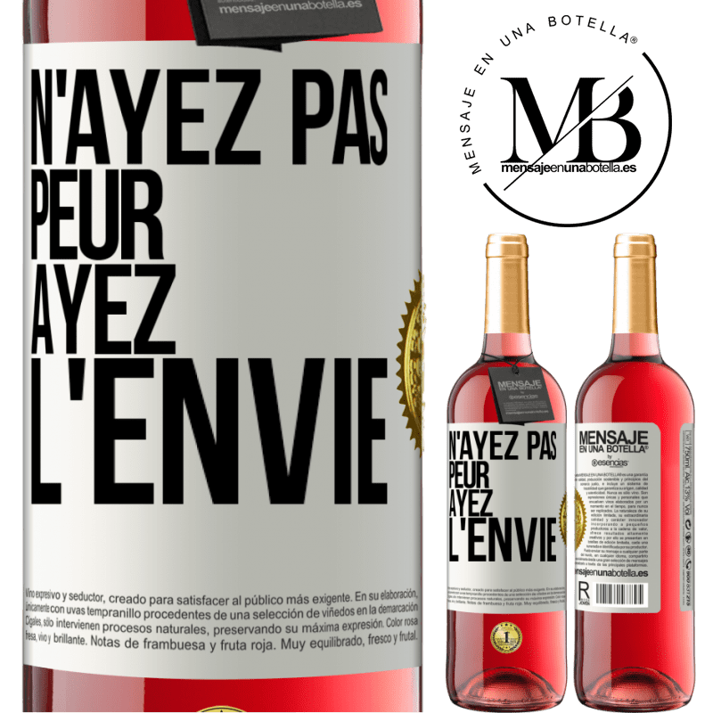 29,95 € Envoi gratuit | Vin rosé Édition ROSÉ N'ayez pas peur, ayez l'envie Étiquette Blanche. Étiquette personnalisable Vin jeune Récolte 2023 Tempranillo