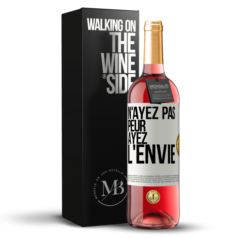 29,95 € Envoi gratuit | Vin rosé Édition ROSÉ N'ayez pas peur, ayez l'envie Étiquette Blanche. Étiquette personnalisable Vin jeune Récolte 2024 Tempranillo