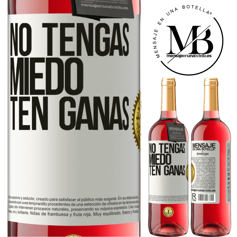 29,95 € Envío gratis | Vino Rosado Edición ROSÉ No tengas miedo, ten ganas Etiqueta Blanca. Etiqueta personalizable Vino joven Cosecha 2023 Tempranillo