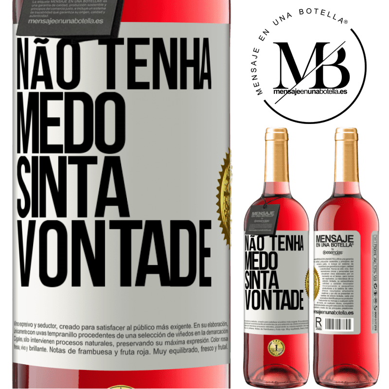 29,95 € Envio grátis | Vinho rosé Edição ROSÉ Não tenha medo, sinta vontade Etiqueta Branca. Etiqueta personalizável Vinho jovem Colheita 2023 Tempranillo