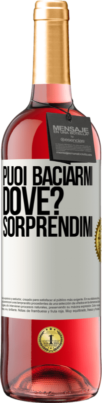 29,95 € | Vino rosato Edizione ROSÉ puoi baciarmi Dove? Sorprendimi Etichetta Bianca. Etichetta personalizzabile Vino giovane Raccogliere 2024 Tempranillo