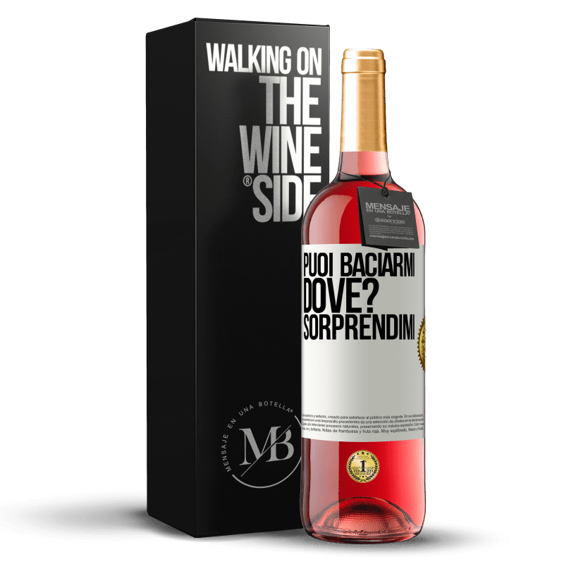 29,95 € Spedizione Gratuita | Vino rosato Edizione ROSÉ puoi baciarmi Dove? Sorprendimi Etichetta Bianca. Etichetta personalizzabile Vino giovane Raccogliere 2024 Tempranillo