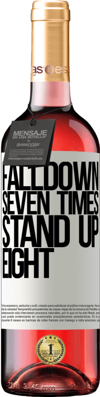 «Falldown seven times. Stand up eight» Édition ROSÉ