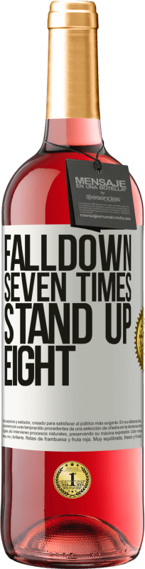 «Falldown seven times. Stand up eight» Edición ROSÉ