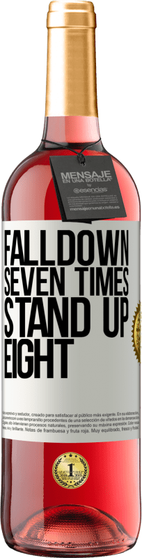 «Falldown seven times. Stand up eight» Edizione ROSÉ