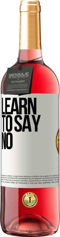 29,95 € | Rosé Wine ROSÉ Edition Learn to say no White Label. Customizable label Young wine Harvest 2024 Tempranillo