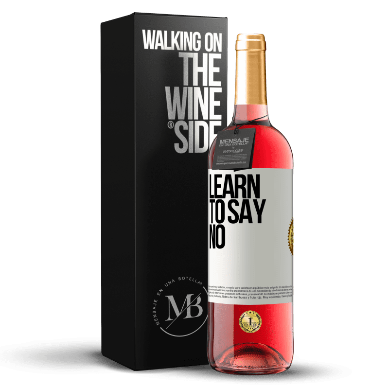 24,95 € Free Shipping | Rosé Wine ROSÉ Edition Learn to say no White Label. Customizable label Young wine Harvest 2021 Tempranillo