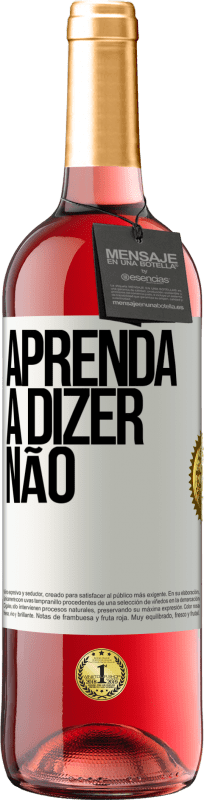 29,95 € | Vinho rosé Edição ROSÉ Aprenda a dizer não Etiqueta Branca. Etiqueta personalizável Vinho jovem Colheita 2024 Tempranillo