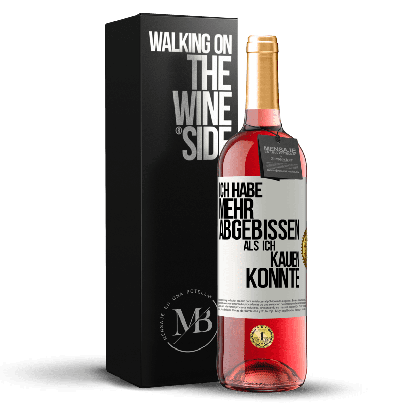 29,95 € Kostenloser Versand | Roséwein ROSÉ Ausgabe Ich habe mehr abgebissen als ich kauen konnte Weißes Etikett. Anpassbares Etikett Junger Wein Ernte 2024 Tempranillo